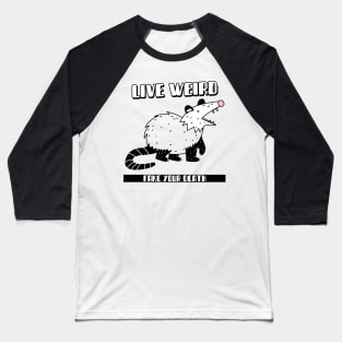 Live Weird Fake Your Death, Opossum, Possum, Weird Strange Possum Shirt, Vintage Retro 80s Cute Design Baseball T-Shirt